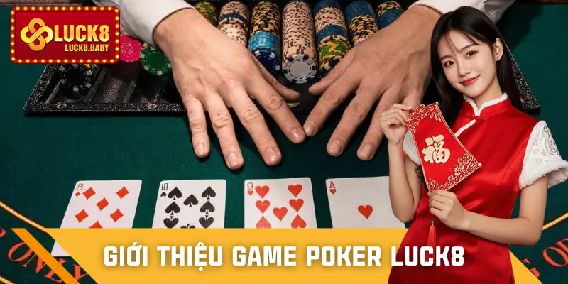 poker-luck8-gioi-thieu